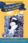 Roe De Pinto - Too Much Junk in My Trunk! the Adventures of Zealy and Whubba Series, Book 4