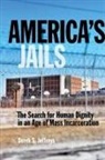 Derek Jeffreys - America's Jails