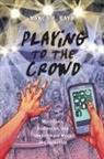 Nancy K. Baym - Playing to the Crowd