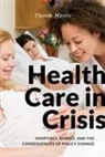 Theresa Morris - Health Care in Crisis
