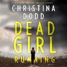 Christina Dodd, Vanessa Johansson - Dead Girl Running (Hörbuch)