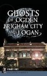 Jennifer Jones, Jennifer Miller - Ghosts of Ogden, Brigham City and Logan