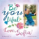 Margaret O'Hair, Sofia Sanchez - Be You Tiful Love, Sofia: Volume 1