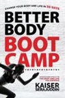 Kaiser Serajuddin, Kaiser Serajuddin - Better Body Bootcamp