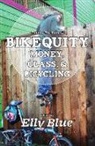Elly Blue, Elly Blue - Bikequity