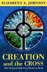 Elizabeth A. Johnson - Creation and the Cross