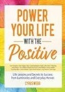 Cyrus Webb - Power Your Life With the Positive