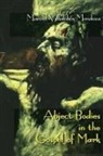 Manuel Villalobos Mendoza - Abject Bodies in the Gospel of Mark