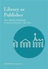 Sarah Kalikman Lippincott - Library as Publisher