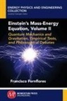 Francisco Fernflores - Einstein's Mass-Energy Equation, Volume II