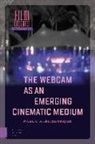 P. (Paula) Albuquerque, Paula Albuquerque - Webcam As an Emerging Cinematic Medium