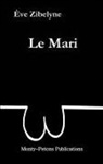 Eve Zibelyne, Monty-Petons Publications, Monty-Peton Publications, Monty-Petons Publications - Le Mari