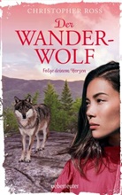 Christopher Ross - Der Wanderwolf