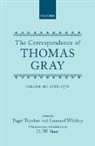 Thomas Gray, Paget Toynbee, Toynbee Paget, Leonard Whibley, Whibley Leonard - Correspondence of Thomas Gray