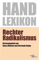Klaus Ahlheim, Klau Ahlheim (Prof. Dr.), Klaus Ahlheim (Prof. Dr.), Christoph Kopke, Kopke (Prof. Dr.), Kopke (Prof. Dr.) - Rechter Radikalismus