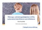 Marti Cramer, Martin Cramer, Anne Münchow - Führungs- und Leitungstätigkeiten in KiTas systematisch identifizieren und reflektieren