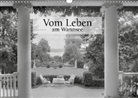 Ullstein Bild Axel Springer Syndication Gmbh, Ullstein Bild Axel Springer Syndication GmbH - Vom Leben am Wannsee (Wandkalender 2018 DIN A3 quer)