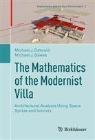 Michael Dawes, Michael J Dawes, Michael J. Dawes, Michael Ostwald, Michael J Ostwald, Michael J. Ostwald - The Mathematics of the Modernist Villa