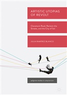 Julia Ramírez Blanco - Artistic Utopias of Revolt