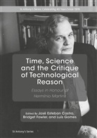 José Esteban Castro, Bridge Fowler, Bridget Fowler, Luís Gomes - Time, Science and the Critique of Technological Reason
