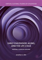 Jonathan G Silin, Jonathan G. Silin - Early Childhood, Aging, and the Life Cycle