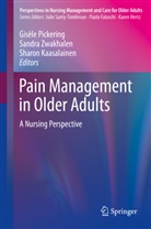 Sharon Kaasalainen, Sharon Kaasalinen, Gisele Pickering, Gisèle Pickering, Sandr Zwakhalen, Sandra Zwakhalen - Pain Management in Older Adults