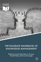 Pete A Murray, Peter A Murray, Donald Hislop, Donald Hislop et al, Yusra Mouzughi, Peter A. Murray... - The Palgrave Handbook of Knowledge Management