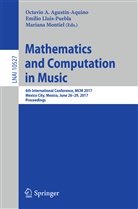Octavio A. Agustín-Aquino, Emili Lluis-Puebla, Emilio Lluis-Puebla, Mariana Montiel - Mathematics and Computation in Music
