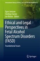Ian Binnie, Sterlin Clarren, Sterling Clarren, Egon Jonsson - Ethical and Legal Perspectives in Fetal Alcohol Spectrum Disorders (FASD)