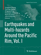 Thomas Goebel, Zhigang Peng, John B. Rundle, Charles A Williams, Charles A. Williams, Mark Yoder... - Earthquakes and Multi-hazards Around the Pacific Rim, Vol. I