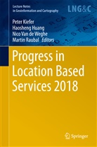 Nico van de Weghe, Haoshen Huang, Haosheng Huang, Peter Kiefer, Martin Raubal, Nico Van de Weghe... - Progress in Location Based Services 2018