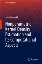 Artur Gramacki - Nonparametric Kernel Density Estimation and Its Computational Aspects
