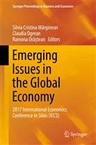 Silvia Cristina M¿rginean, Silvia Cristina Marginean, Silvia Cristina Mărginean, Claudi Ogrean, Claudia Ogrean, Ramona Or¿¿tean... - Emerging Issues in the Global Economy