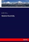 William White - Medical Electricity