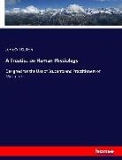 John Call Dalton - A Treatise on Human Physiology