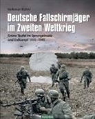 Volkmar Kühn - Deutsche Fallschirmjäger im Zweiten Weltkrieg
