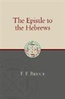 F F Bruce, F. F. Bruce - The Epistle to the Hebrews