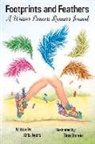 Kris Ayers, Tina Unrein - Footprints and Feathers: A Warrior Princess Runner's Journal Volume 1