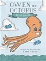 Tami Boyce - Owen the Octopus Tries to Fly