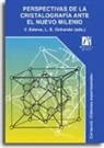 Vicente José Esteve Cano - Perspectivas de la cristalografía ante el nuevo milenio