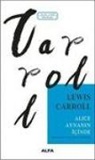 Lewis Carroll - Alice Aynanin Icinde