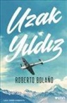 Roberto Bolano - Uzak Yildiz