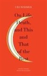 Donal Mclaughlin, Urs Widmer - On Life, Death, and This and That of the Rest