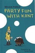 Nicholas Mahler, Nicolas Mahler, James Reidel - Party Fun with Kant