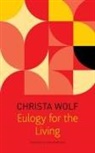 Katy Derbyshire, Christa Wolf, Gerhard Wolf - Eulogy for the Living - Taking Flight
