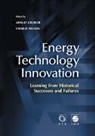 EDITED BY ARNULF GRU, Arnulf Grubler, Arnulf (International Institute for Appli Grubler, Arnulf Grubler, Arnulf (International Institute for Applied Systems Analysis Grubler, Arnulf Grübler... - Energy Technology Innovation