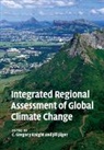 EDITED BY C. GREGORY, C. Gregory Knight, C. Gregory (Pennsylvania State University) Knight, Jill Jager, Jill Jäger, Jill Jger... - Integrated Regional Assessment of Global Climate Change