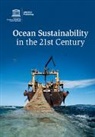 Salvatore Aric, Salvatore (United Nations Educational Arico, EDITED BY SALVATORE, Salvatore Aric, Salvatore Arico, Salvatore (United Nations Educational Arico... - Ocean Sustainability in the 21st Century