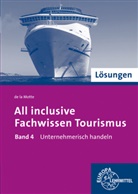 Günter de la Motte - All inclusive - Fachwissen Tourismus - 4: Unternehmerisch handeln, Lösungen