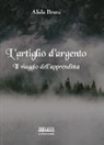 Alida Bruni - L'artiglio d'argento. Il viaggio dell'apprendista